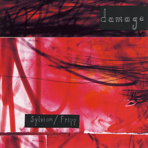 SYLVIAN / FRIPP - DAMAGESYLVIAN - FRIPP - DAMAGE.jpg